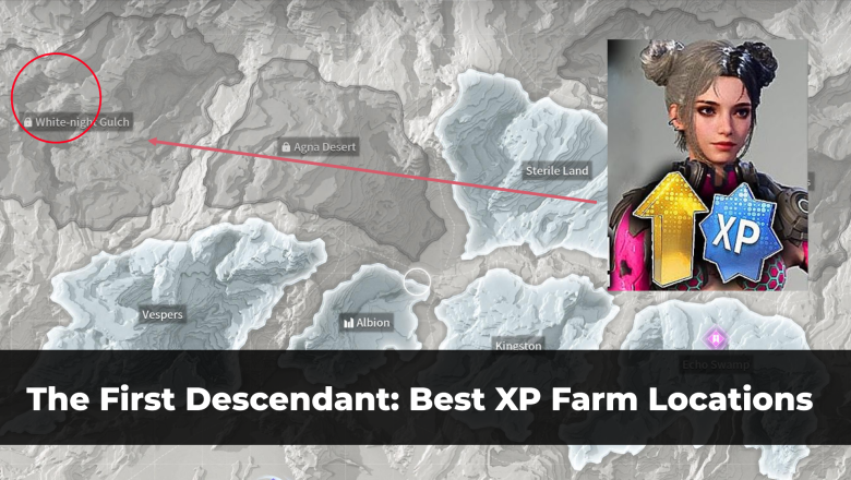 The First Descendant Best XP Farm Locations