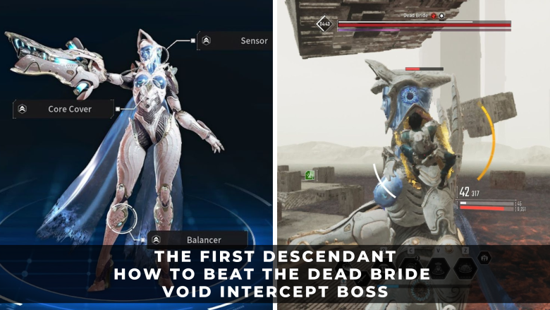 The First Descendant How to Beat the Dead Bride Void Intercept Boss