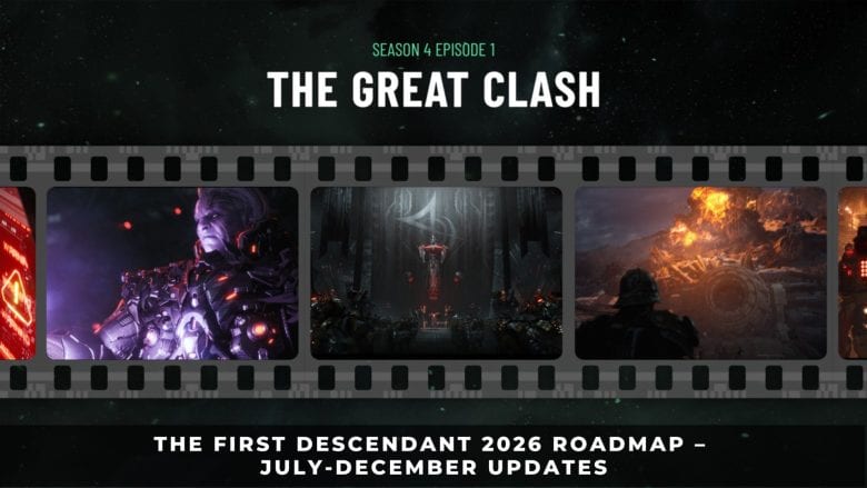 The First Descendant 2026 Roadmap – July-December Updates