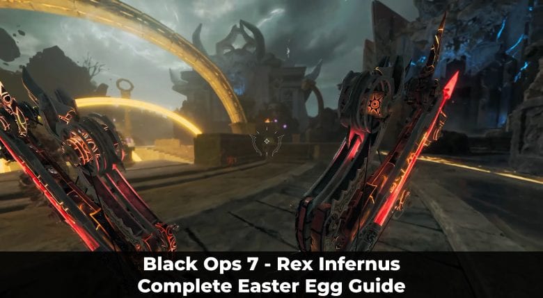 Black Ops 7 - Rex Infernus Complete Easter Egg Guide