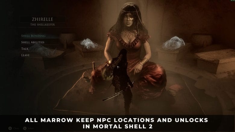 All Marrow Keep NPC Locations and Unlocks in Mortal Shell 2