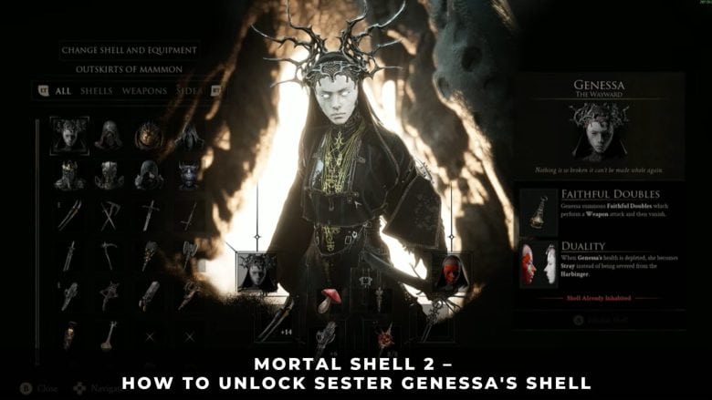 Mortal Shell 2 – How to Unlock Sester Genessa's Shell